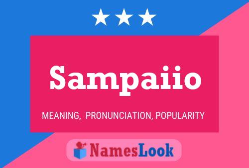 Sampaiio Name Poster