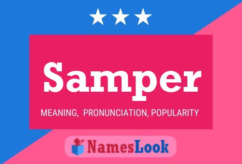 Samper Name Poster