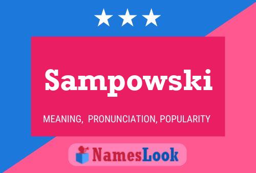 Sampowski Name Poster