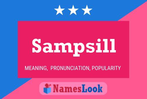 Sampsill Name Poster