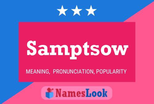 Samptsow Name Poster