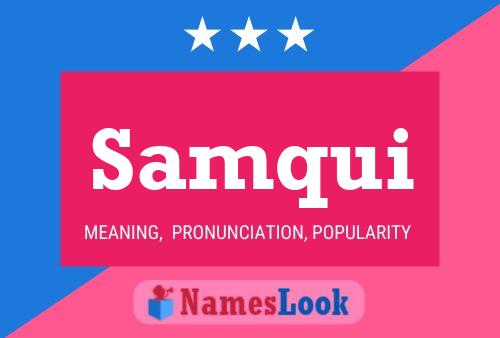 Samqui Name Poster