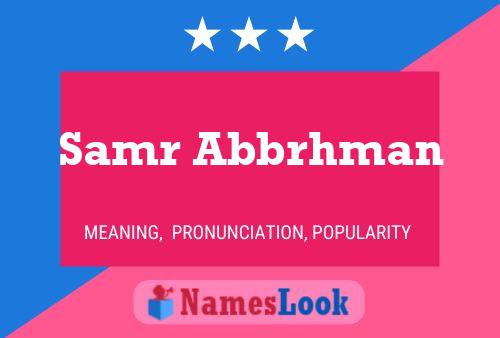 Samr Abbrhman Name Poster