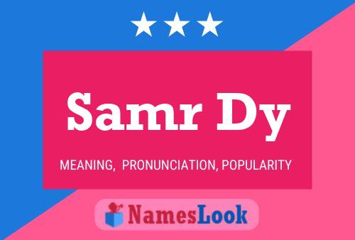 Samr Dy Name Poster