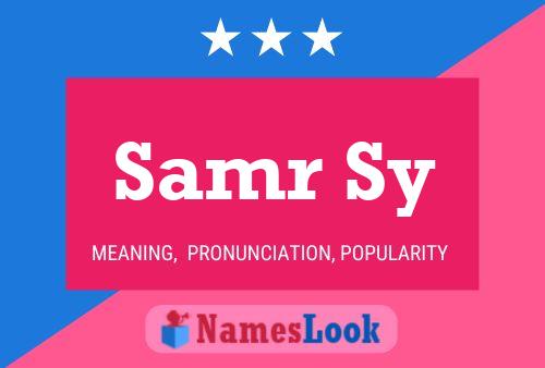 Samr Sy Name Poster