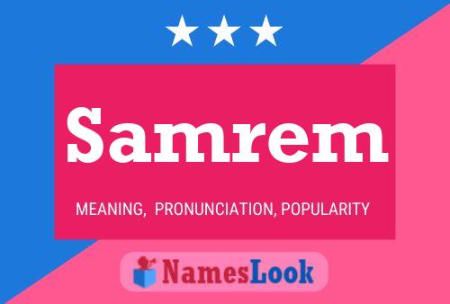 Samrem Name Poster