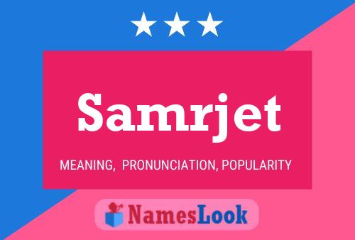 Samrjet Name Poster