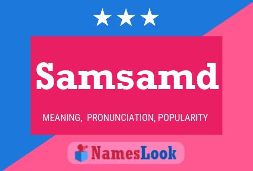 Samsamd Name Poster