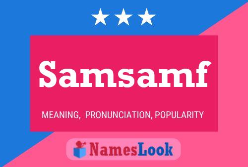 Samsamf Name Poster