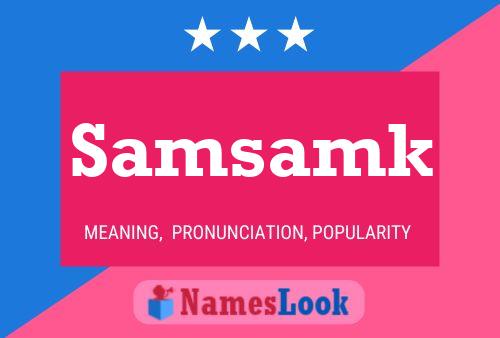 Samsamk Name Poster