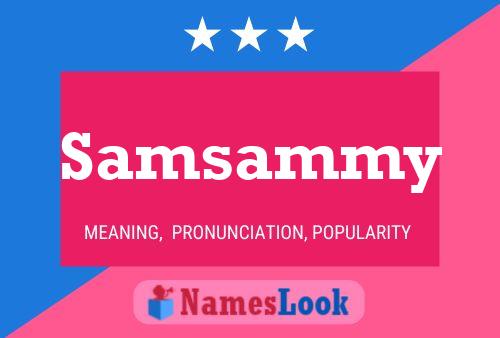 Samsammy Name Poster