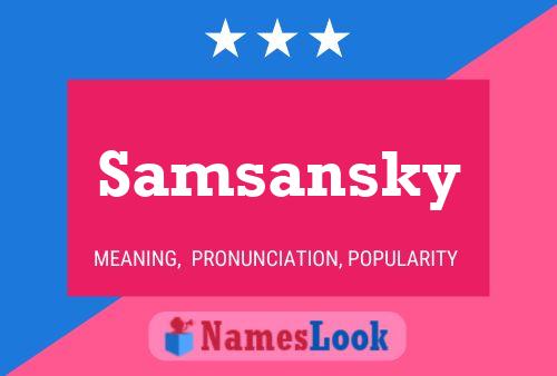 Samsansky Name Poster