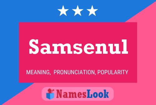 Samsenul Name Poster