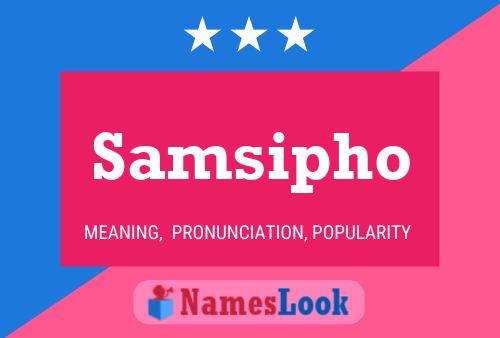 Samsipho Name Poster