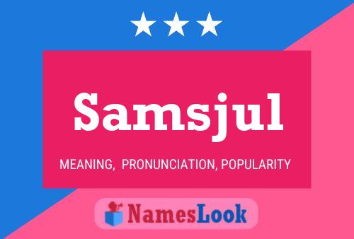 Samsjul Name Poster