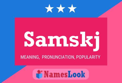 Samskj Name Poster