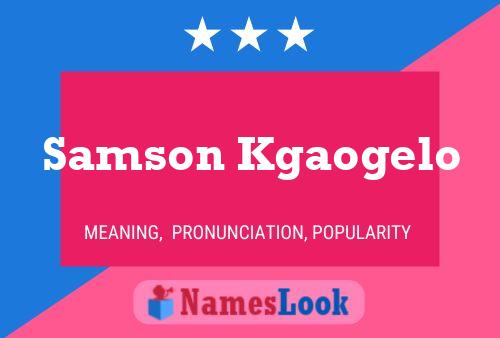 Samson Kgaogelo Name Poster