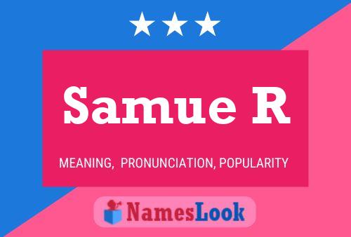 Samue R Name Poster