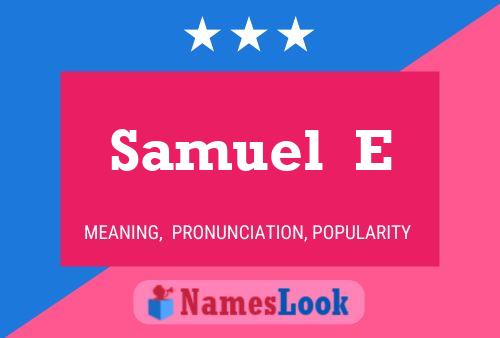 Samuel  E Name Poster