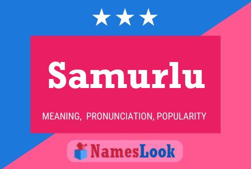 Samurlu Name Poster