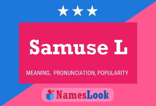 Samuse L Name Poster