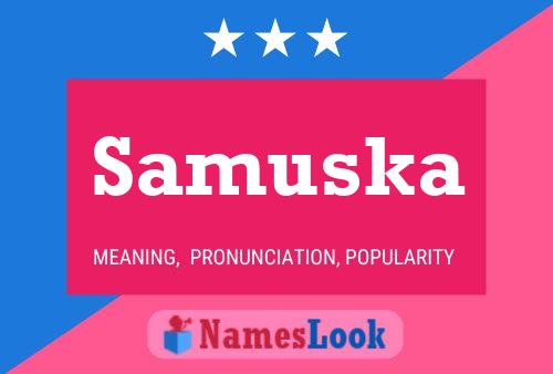 Samuska Name Poster