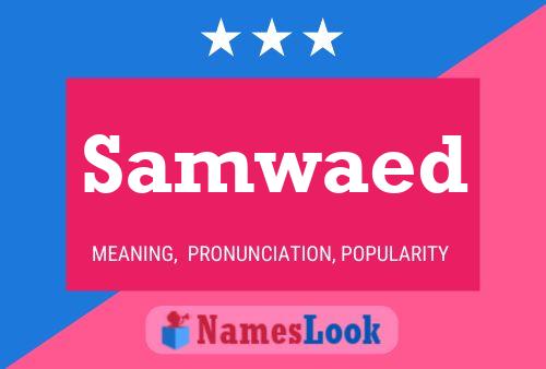 Samwaed Name Poster