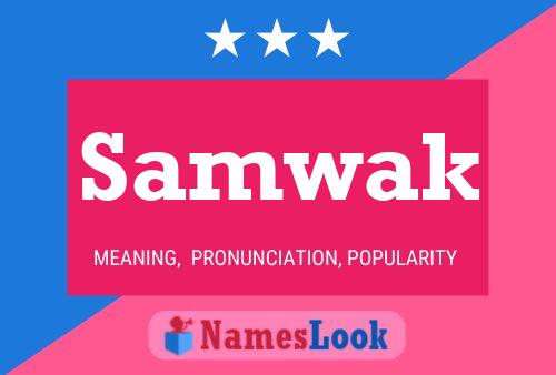 Samwak Name Poster