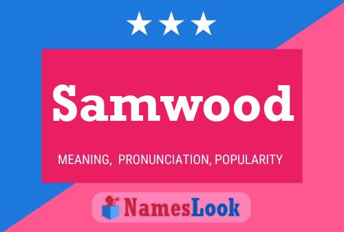 Samwood Name Poster