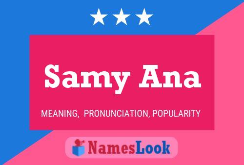 Samy Ana Name Poster