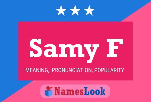 Samy F Name Poster