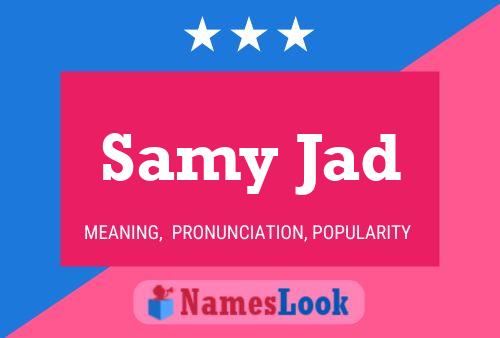 Samy Jad Name Poster