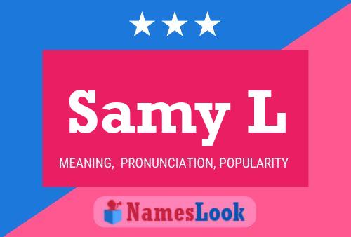 Samy L Name Poster