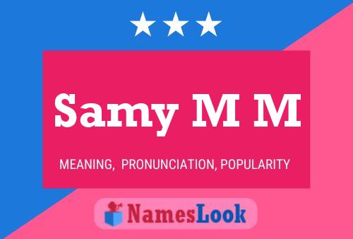 Samy M M Name Poster