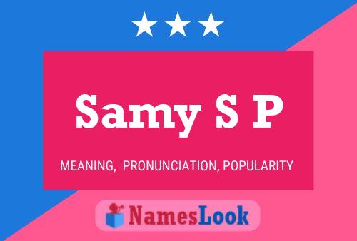 Samy S P Name Poster