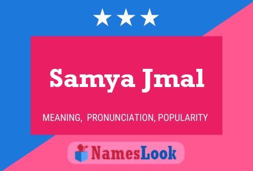 Samya Jmal Name Poster