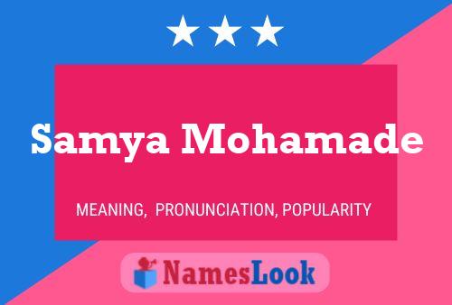 Samya Mohamade Name Poster