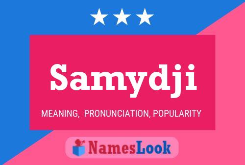 Samydji Name Poster