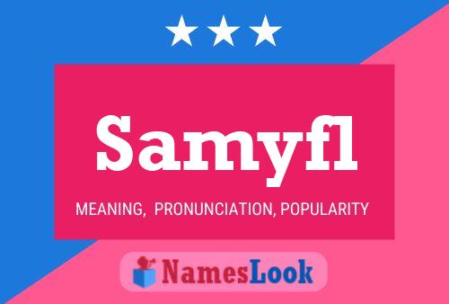 Samyfl Name Poster