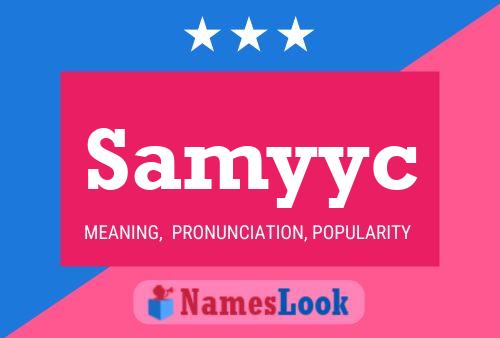 Samyyc Name Poster