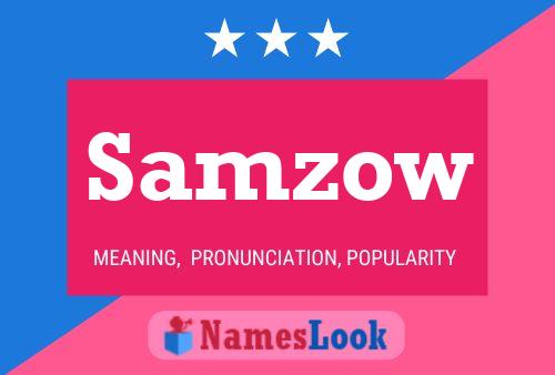 Samzow Name Poster