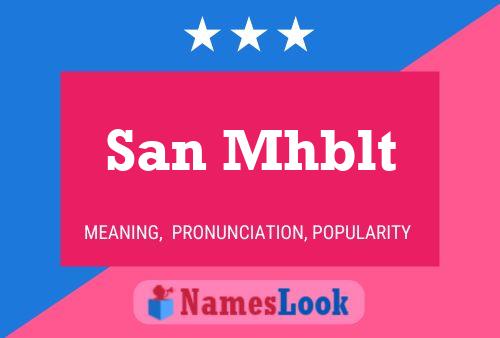 San Mhblt Name Poster