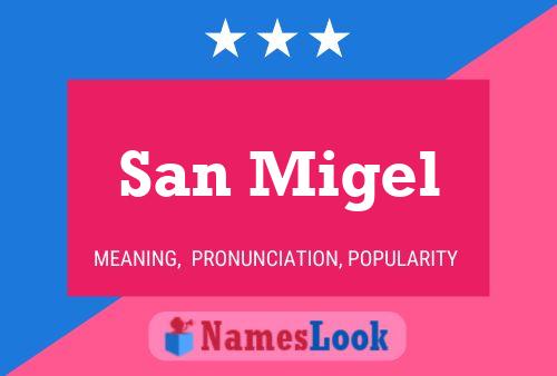 San Migel Name Poster