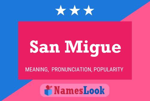 San Migue Name Poster