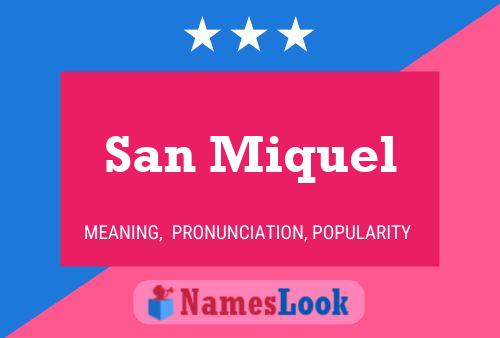 San Miquel Name Poster