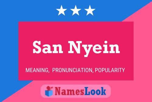 San Nyein Name Poster