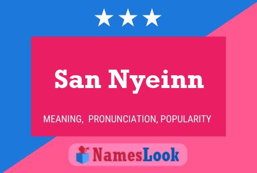 San Nyeinn Name Poster