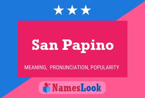 San Papino Name Poster