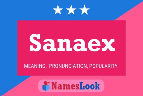 Sanaex Name Poster