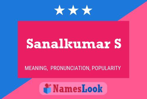 Sanalkumar S Name Poster